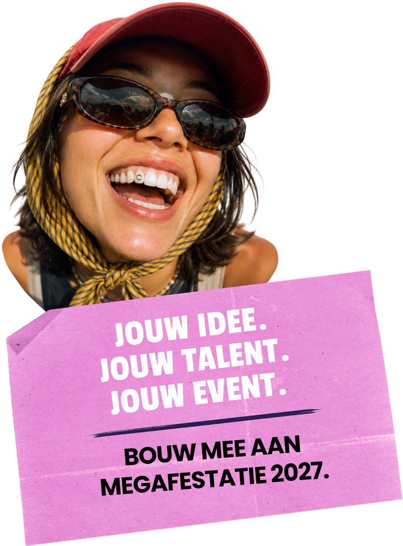 Jouw idee, jouw talent, jouw event — bouw mee aan Megafestatie 2027